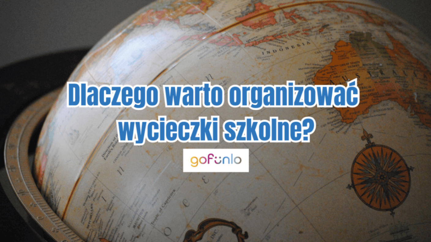 Why is it worth organizing school trips? Educational and developmental benefits