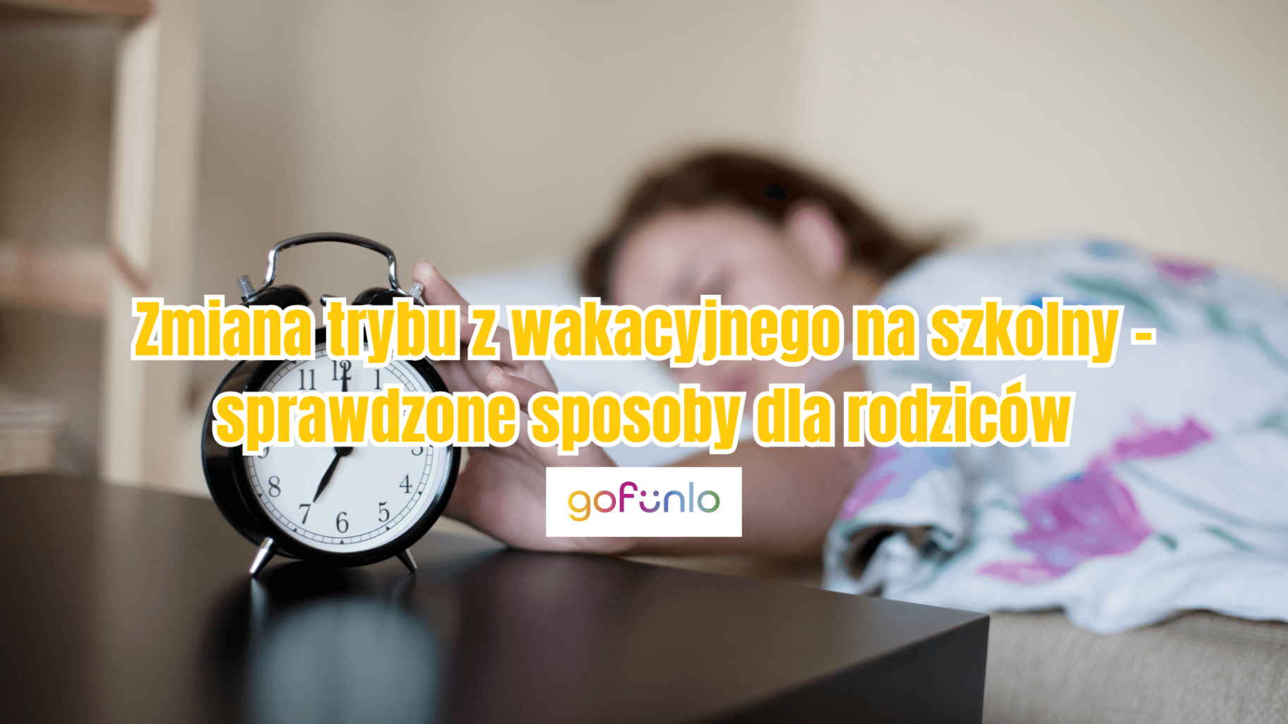 Switching from Holiday Mode to School Mode – Proven Tips for Parents