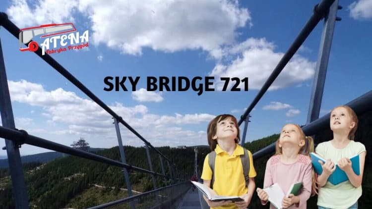 HIT! Wycieczka szkolna Sky Bridge 721 w jeden dzień