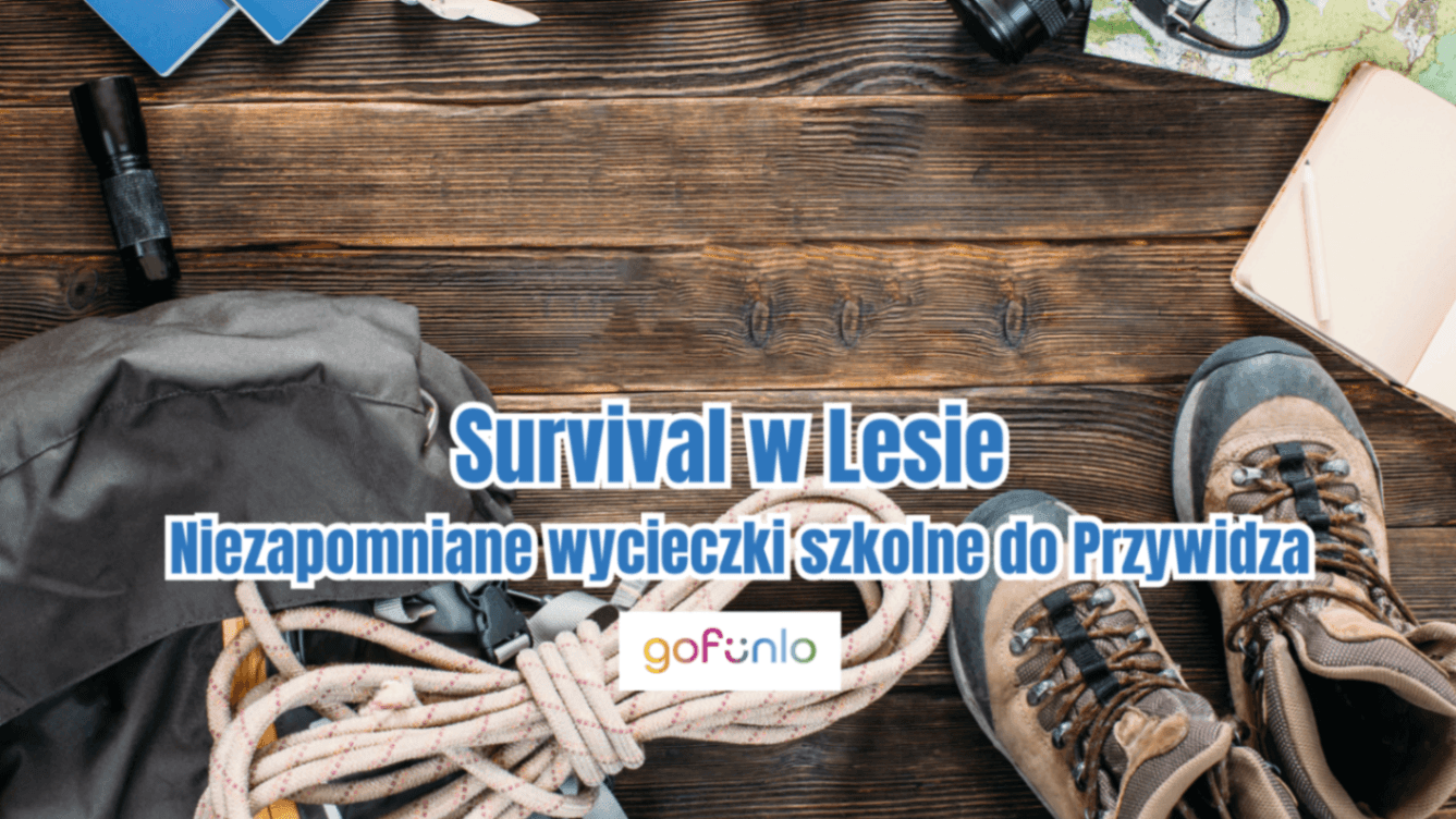 Survival w Lesie – niezapomniane wycieczki szkolne do Przywidza